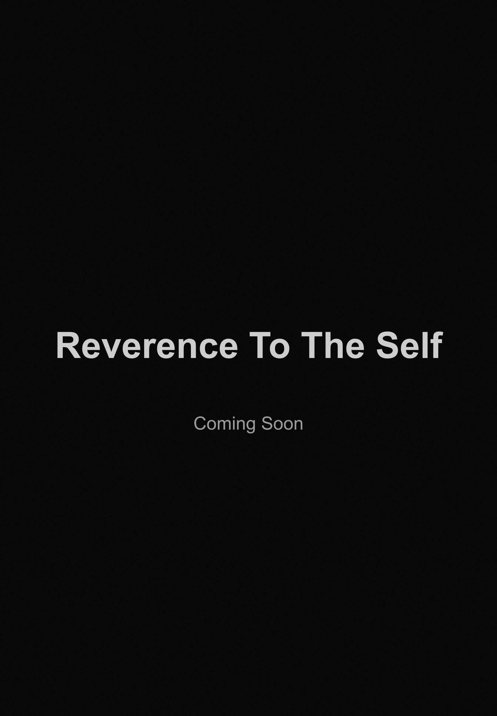 Reverence to the Self